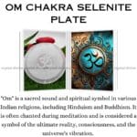 Om Chakra Selenite Charging Plate (Cleansing Energy & Recharging Crystals)